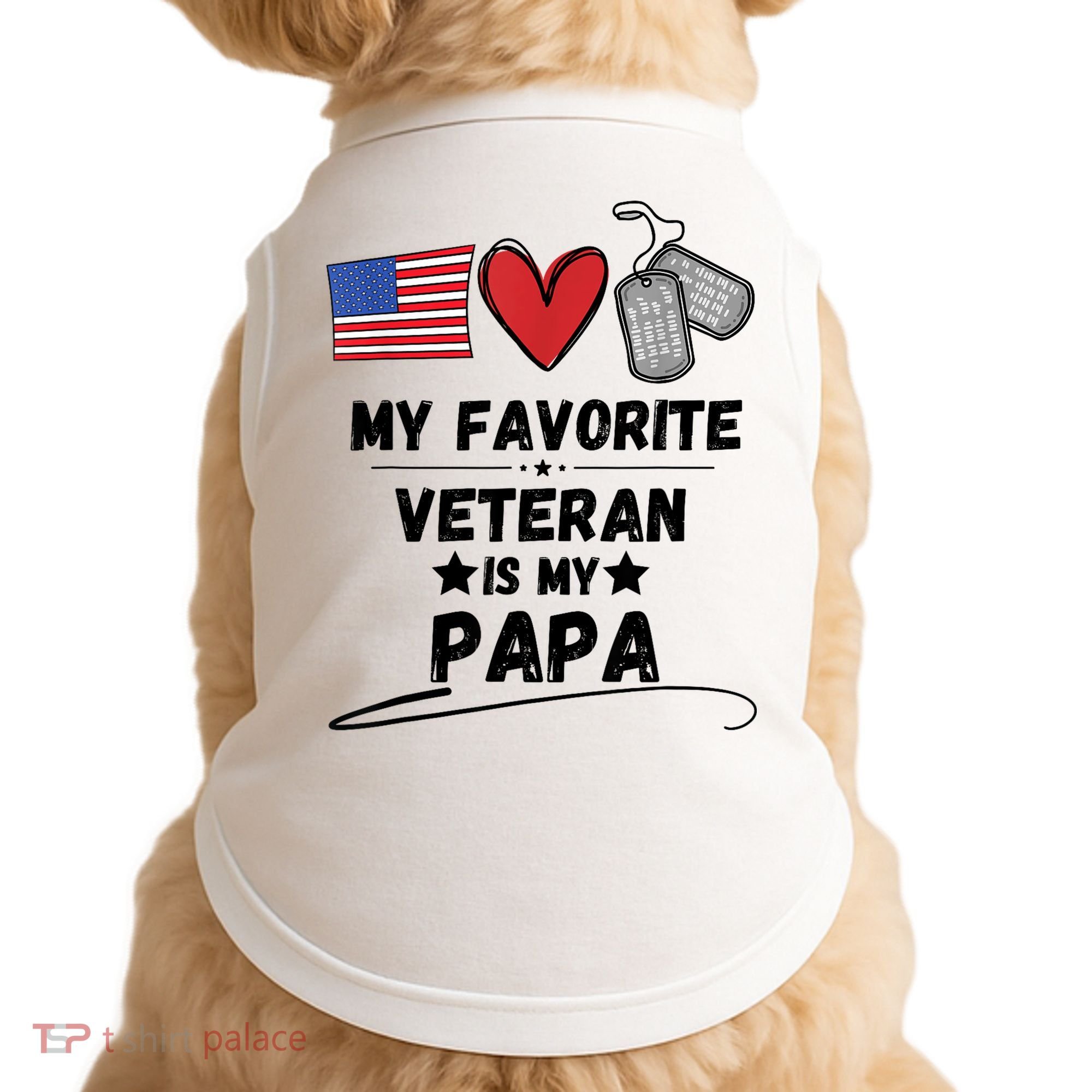 My Favorite Veteran Is My Papa Father Veterans Day Doggie Tank
