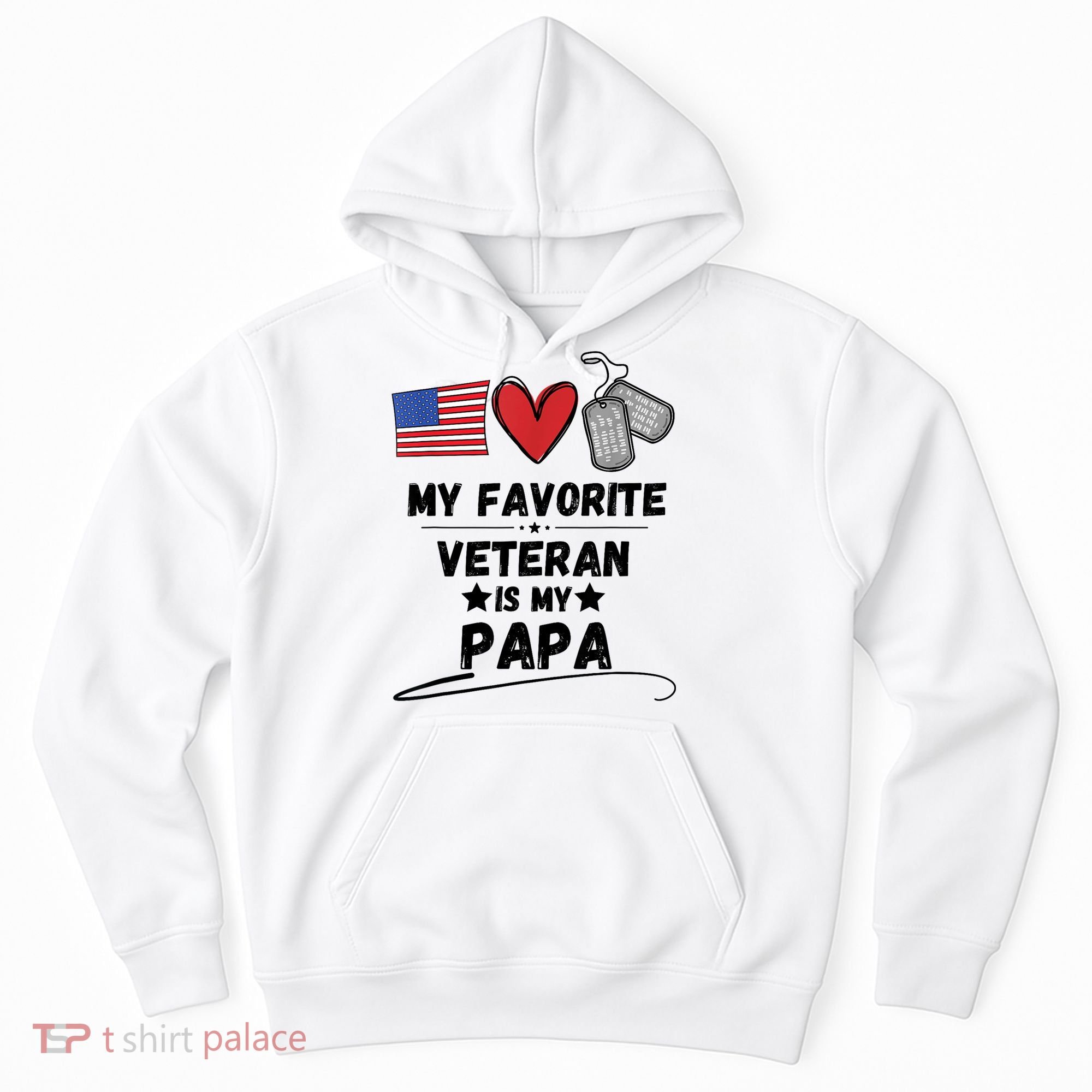My Favorite Veteran Is My Papa Father Veterans Day Hoodie