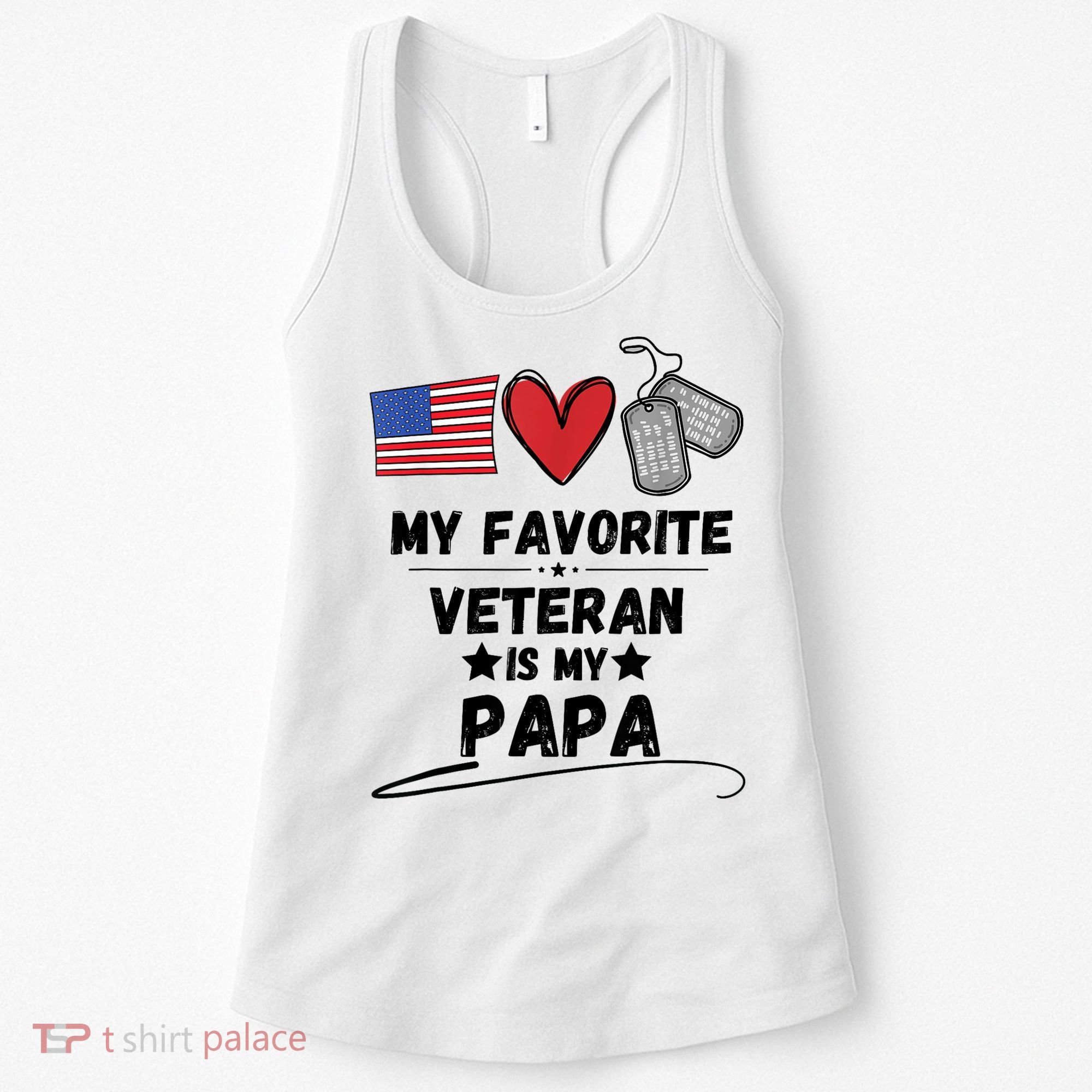 My Favorite Veteran Is My Papa Father Veterans Day Women's Tank Top
