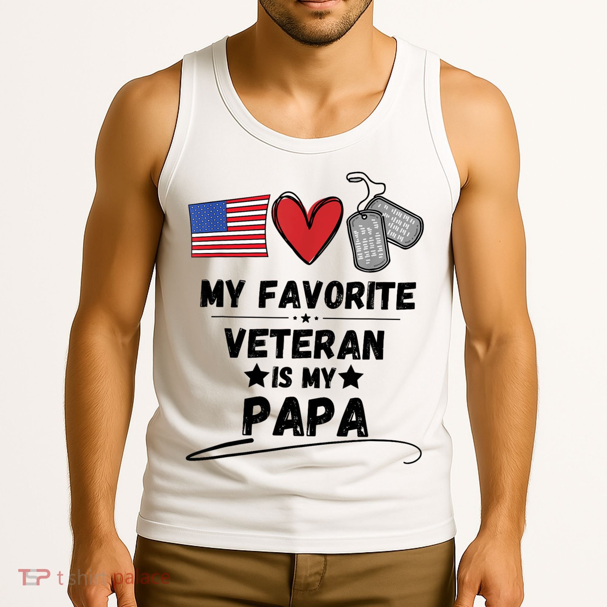 My Favorite Veteran Is My Papa Father Veterans Day Tank Top