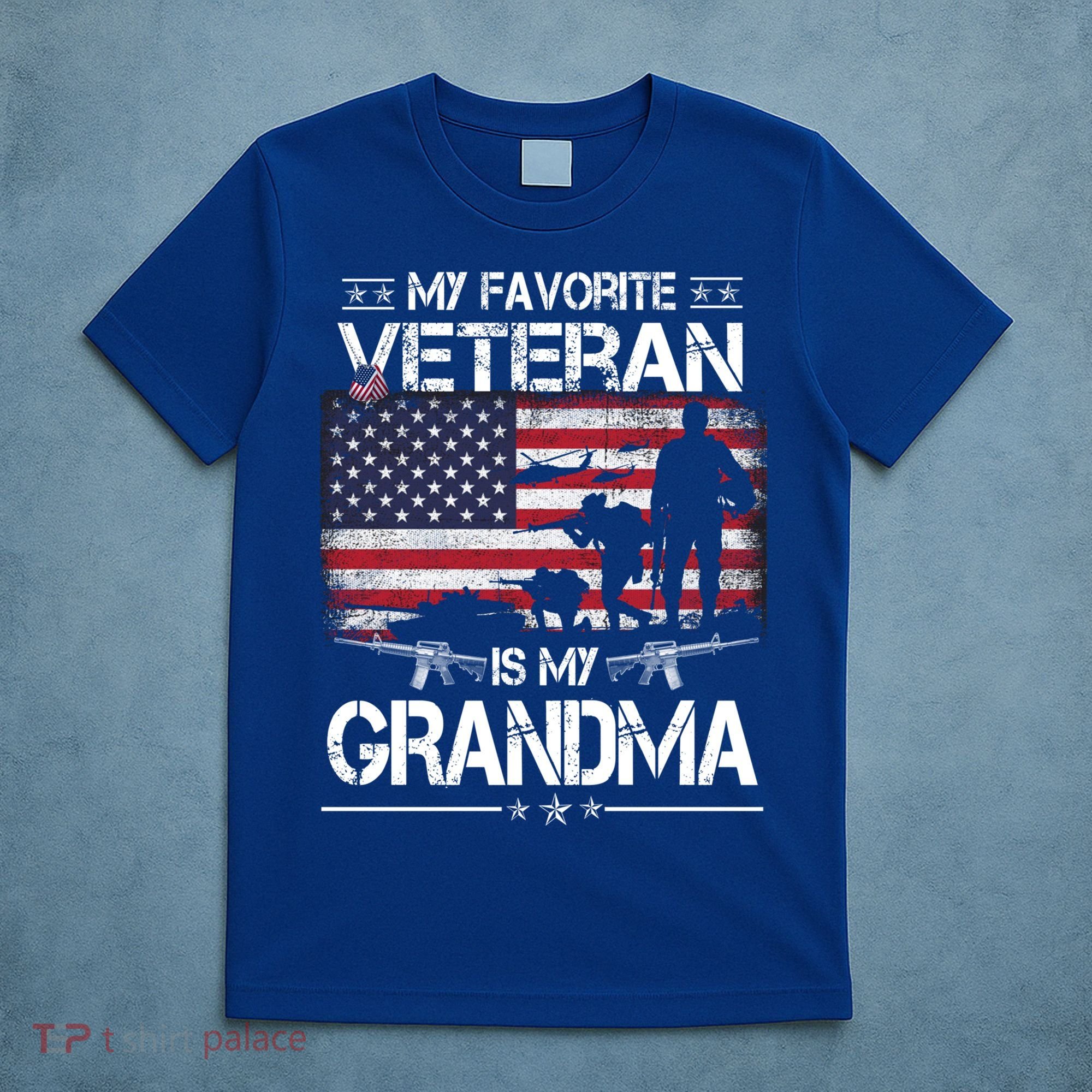 My Favorite Veteran Is My Grandma Cool Gift Flag Mother Veterans Day Funny Gift T-Shirt