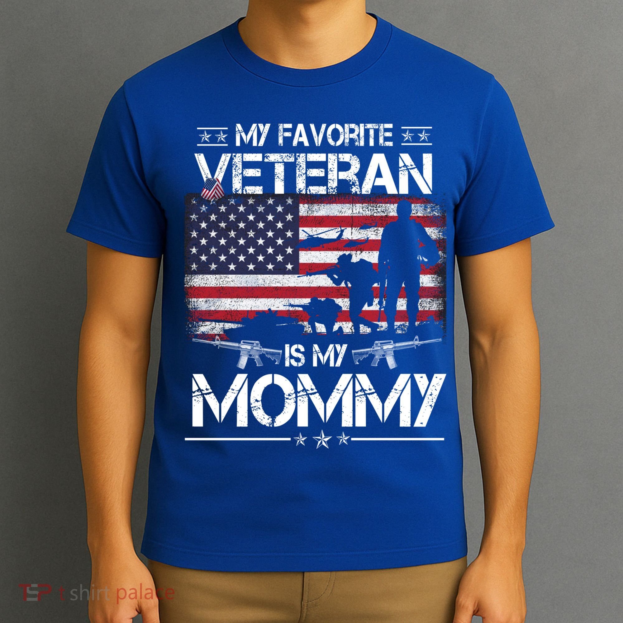My Favorite Veteran Is My Mommy Gift Flag Mother Veterans Day Gift T-Shirt