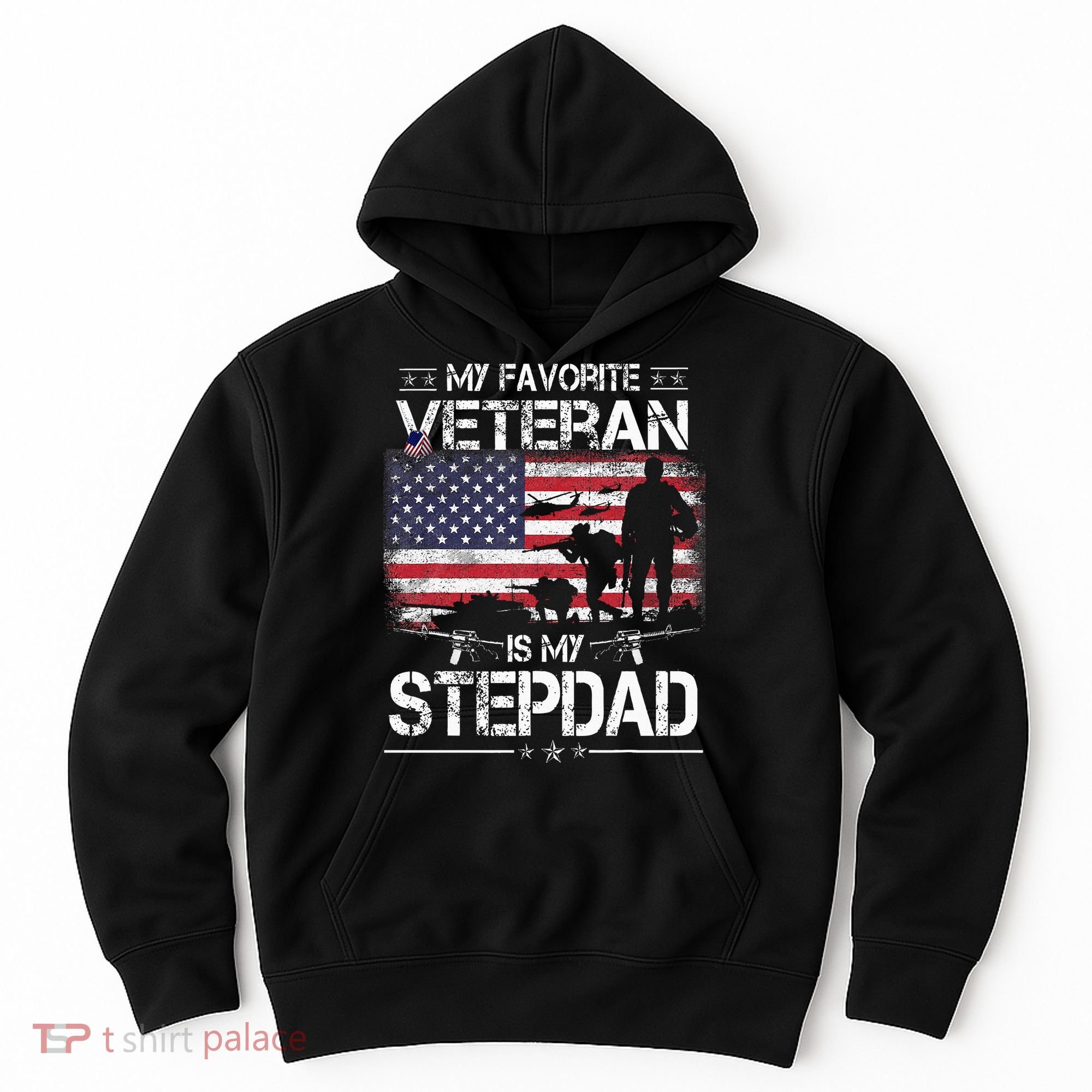My Favorite Veteran Is My Stepdad Flag Father Veterans Day Hoodie