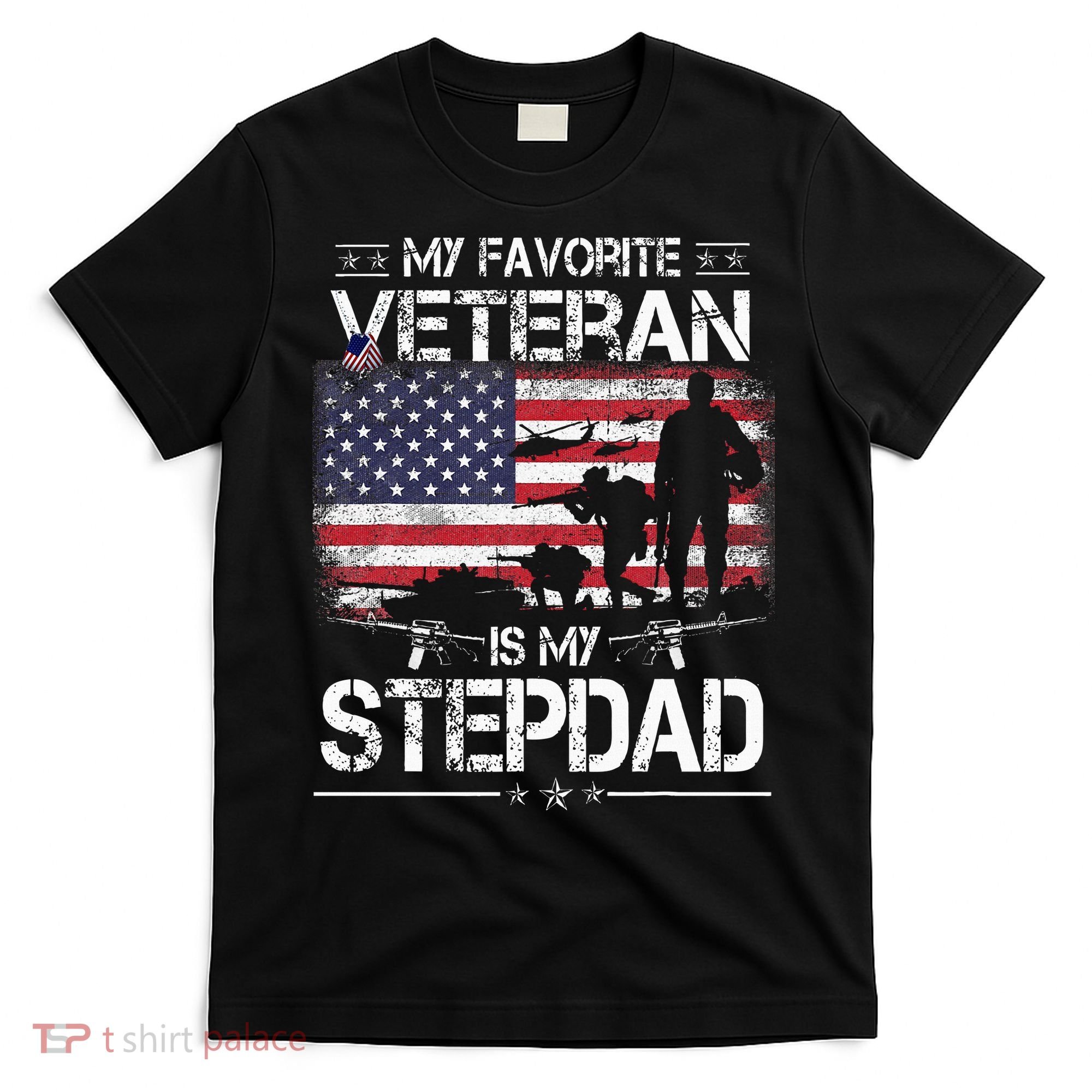 My Favorite Veteran Is My Stepdad Flag Father Veterans Day T-Shirt