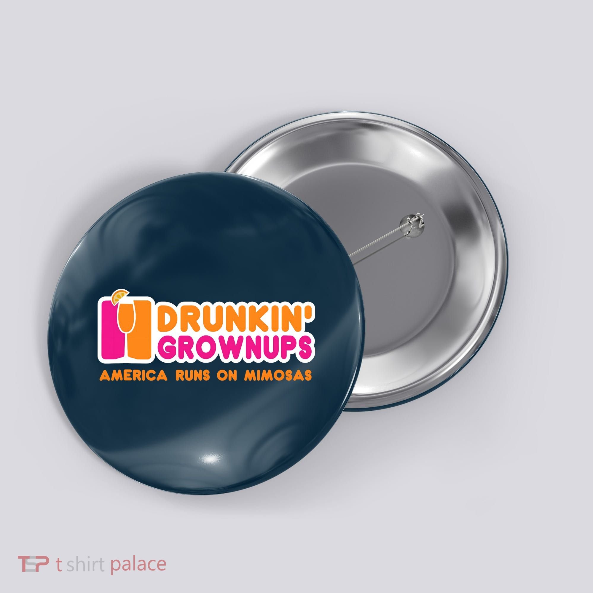 Mimosas For Wo Funny Drunkin Grownups Drinking Button