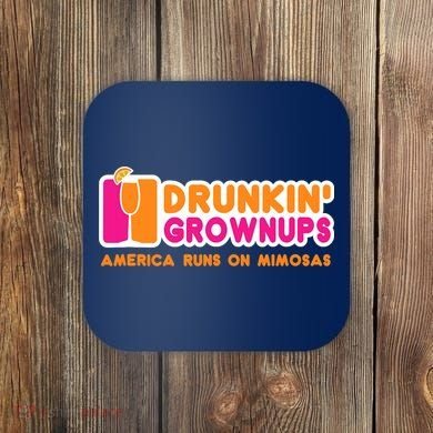 Mimosas For Wo Funny Drunkin Grownups Drinking Coaster