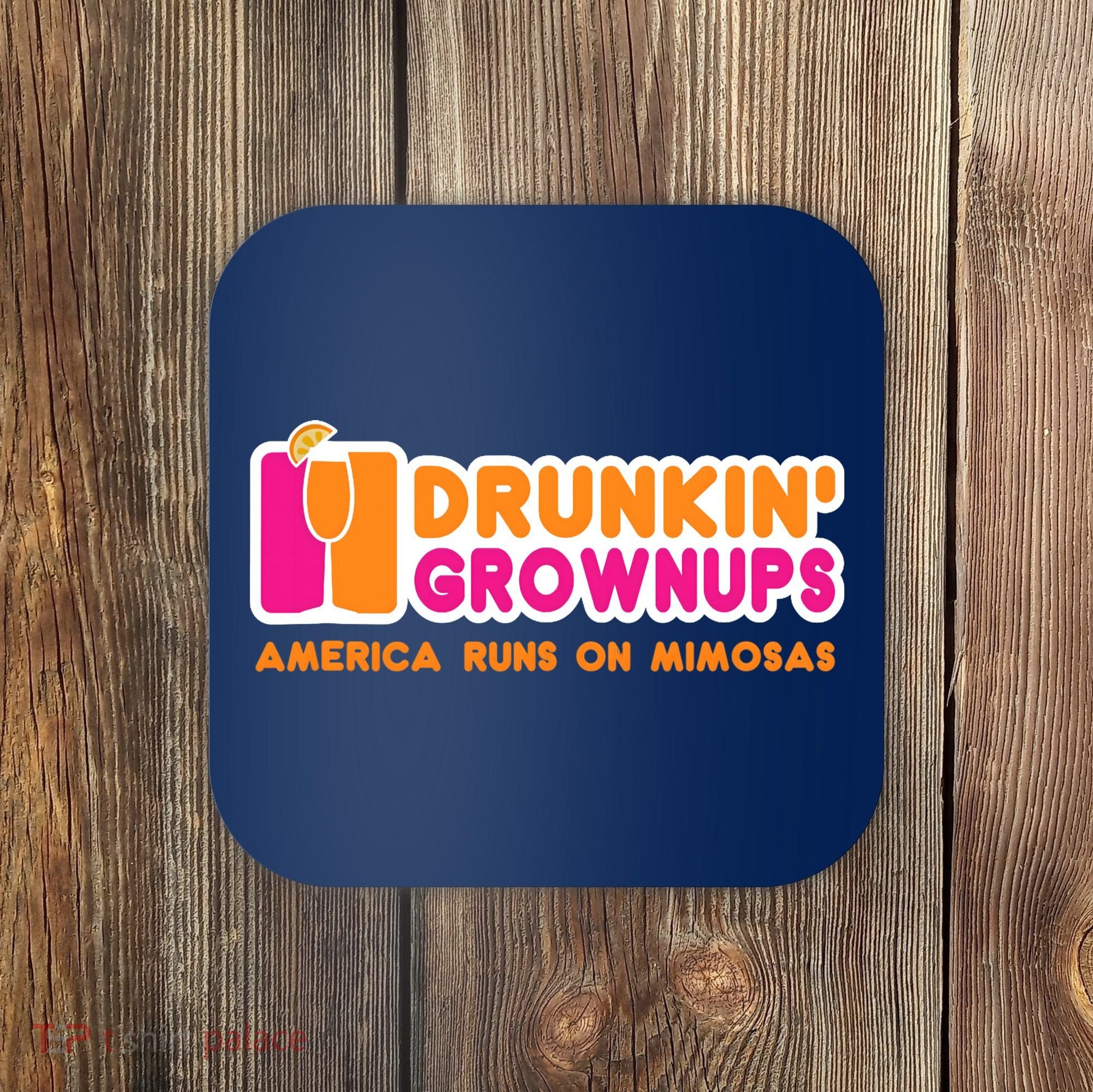 Mimosas For Wo Funny Drunkin Grownups Drinking Coaster