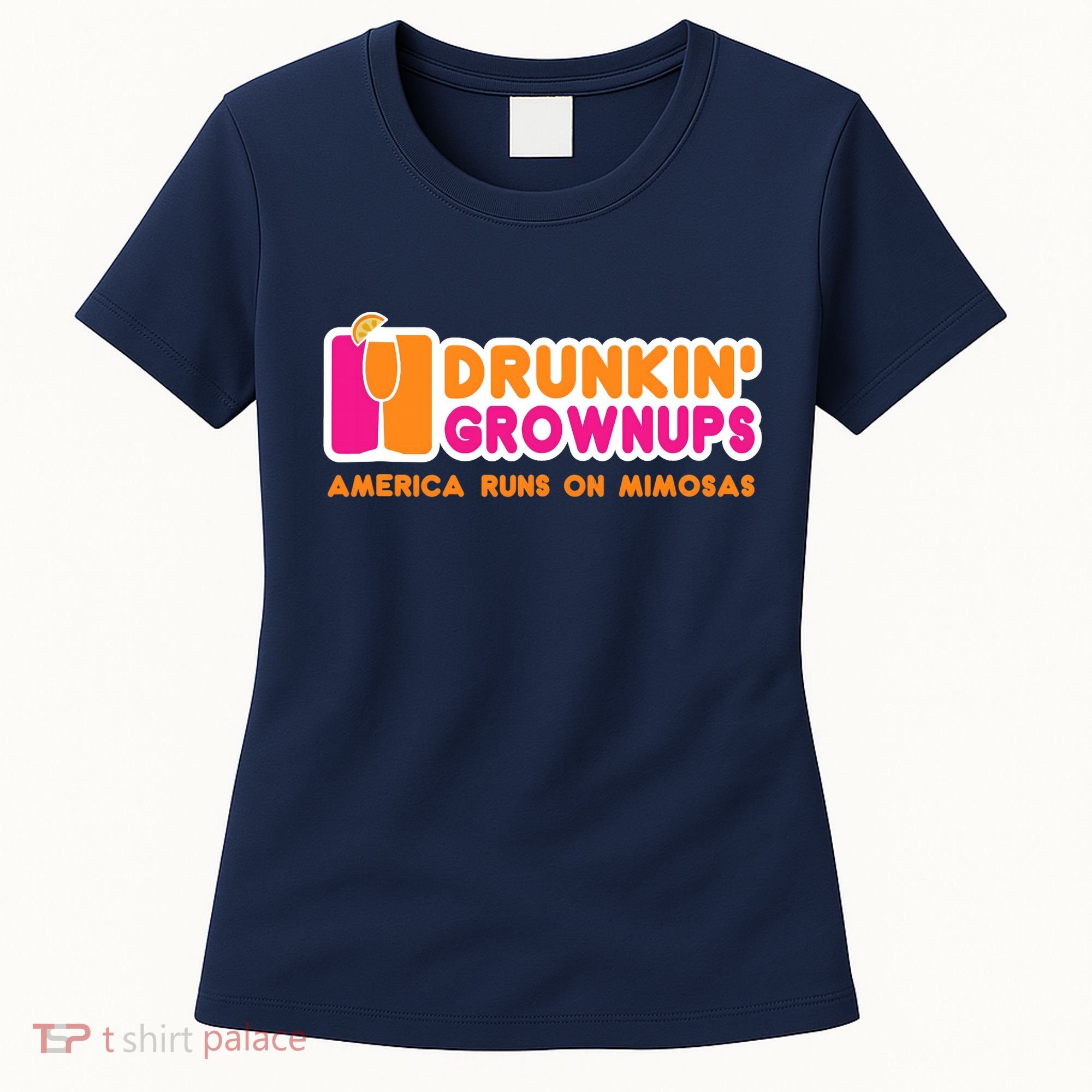 Mimosas For Wo Funny Drunkin Grownups Drinking Women's T-Shirt