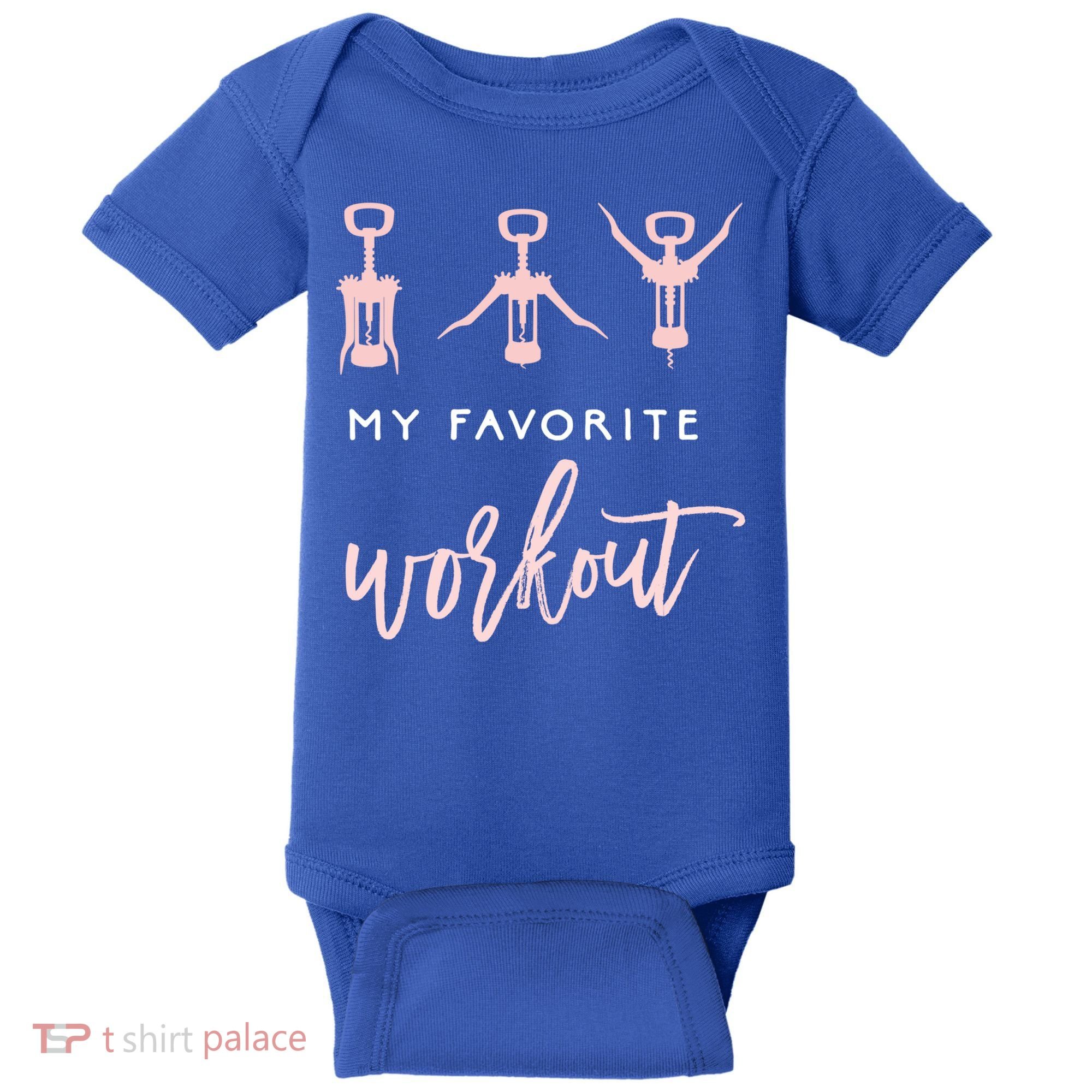 My Favorite Workout Funny Gift Wine Lover Womens Exercise Quote Gif Baby Bodysuit
