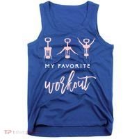 My Favorite Workout Funny Gift Wine Lover Womens Exercise Quote Gif Tank Top thumb 0