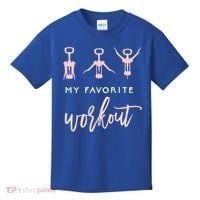 My Favorite Workout Funny Gift Wine Lover Womens Exercise Quote Gif Kids T-Shirt thumb 0