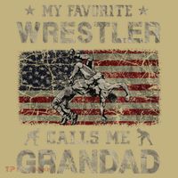 My Favorite Wrestler Calls Me Grandad FatherS Day Usa Flag T-Shirt thumb 7
