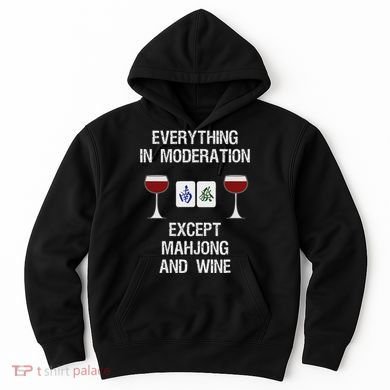 Mahjong Funny Wine Moderation Hoodie