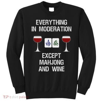 Mahjong Funny Wine Moderation Sweatshirt