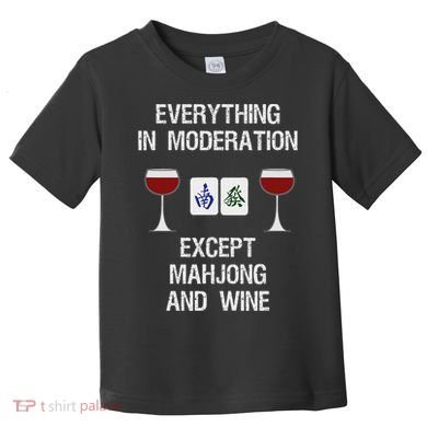 Mahjong Funny Wine Moderation Toddler T-Shirt