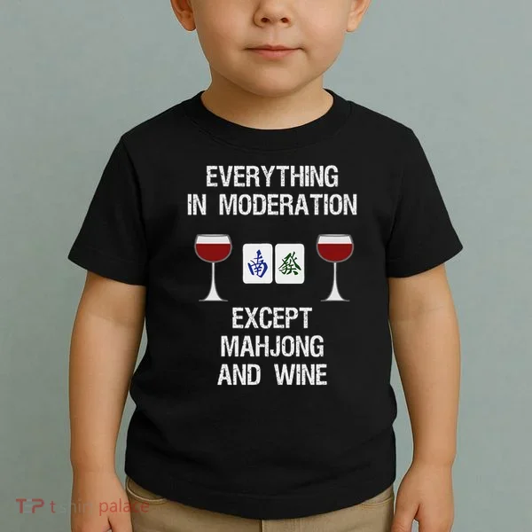 Mahjong Funny Wine Moderation Toddler T-Shirt