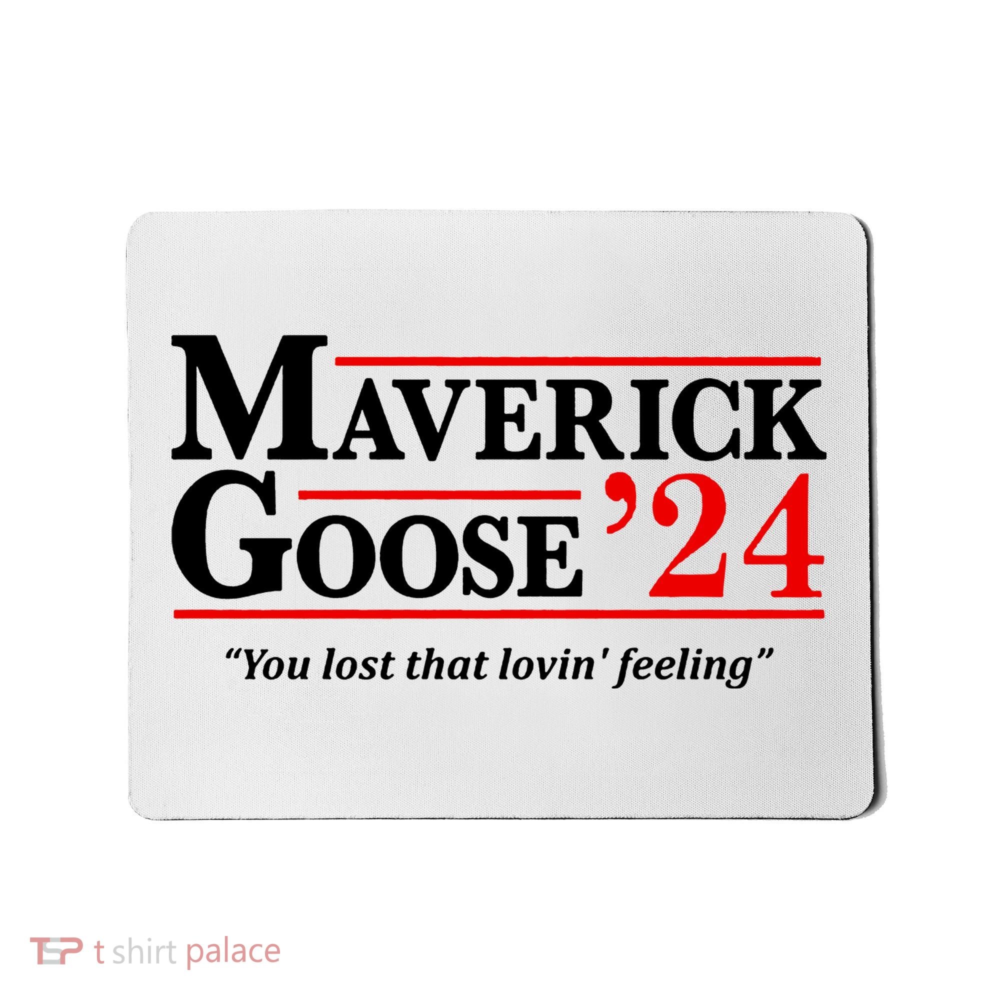 Maverick Goose 24 2024 Election Maverick For President USA Pilot Mousepad