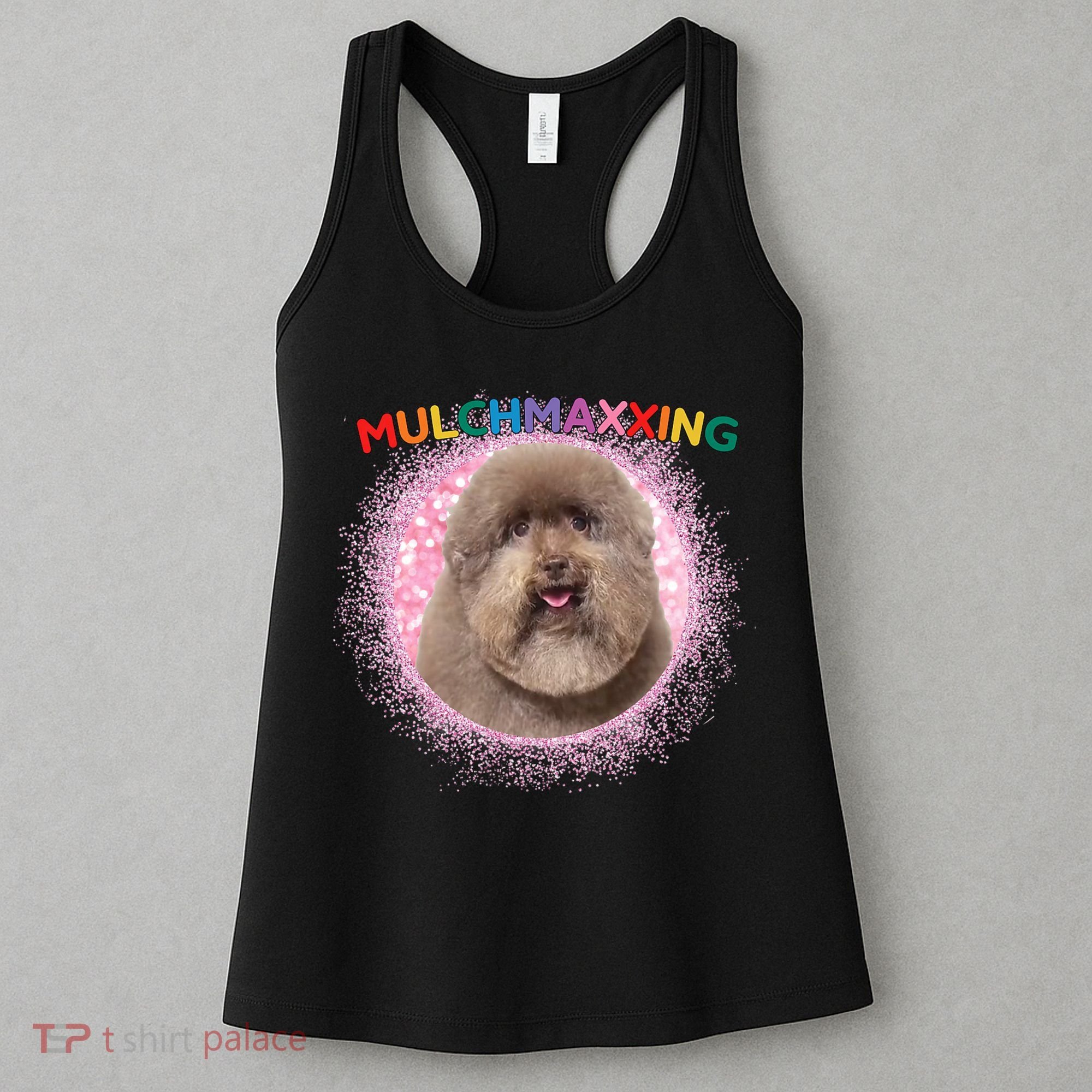 Mulch Gang 4 Life Mulchmaxxing Puppy Dog Meme For Dog Lovers Women's Tank Top