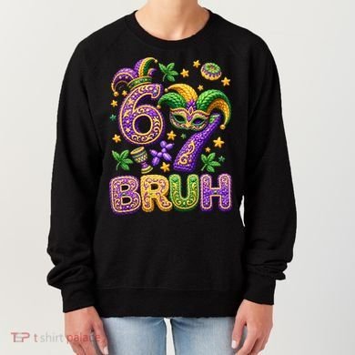 Mardi Gras 67 Bruh Funny 6-7 Meme Women's Sweatshirt