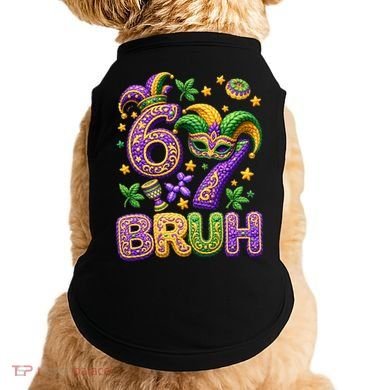Mardi Gras 67 Bruh Funny 6-7 Meme Doggie Tank