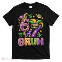 Mardi Gras 67 Bruh Funny 6-7 Meme T-Shirt thumb 0