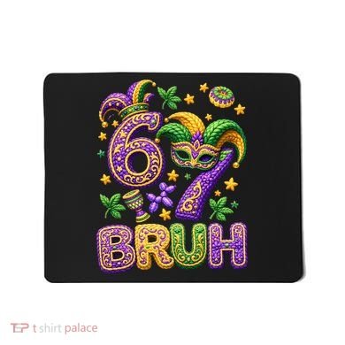 Mardi Gras 67 Bruh Funny 6-7 Meme Mousepad