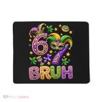 Mardi Gras 67 Bruh Funny 6-7 Meme Mousepad thumb 0