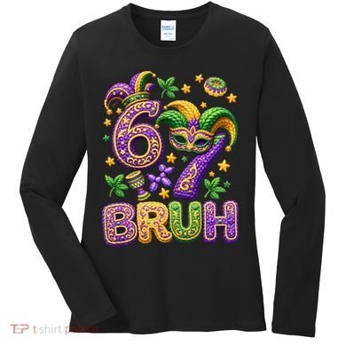 Mardi Gras 67 Bruh Funny 6-7 Meme Women's Long Sleeve Shirt