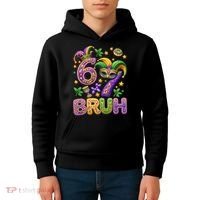 Mardi Gras 67 Bruh Funny 6-7 Meme Kids Hoodie thumb 4