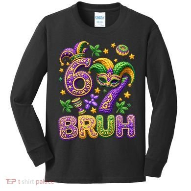 Mardi Gras 67 Bruh Funny 6-7 Meme Kids Long Sleeve Shirt