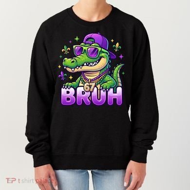 Mardi Gras 67 BRUH Alligator 6-7 Meme Six Seven Women's Sweatshirt