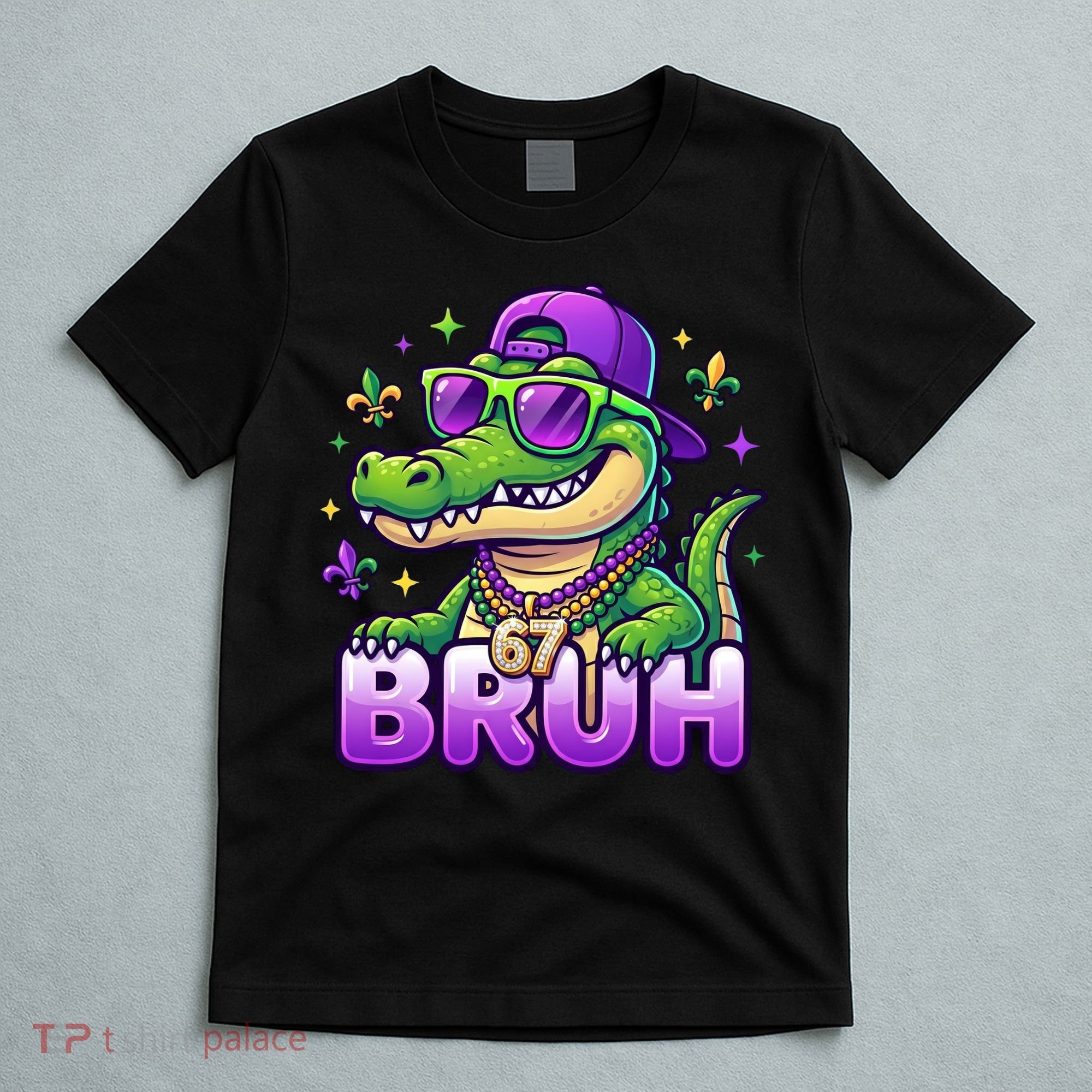 Mardi Gras 67 BRUH Alligator 6-7 Meme Six Seven T-Shirt