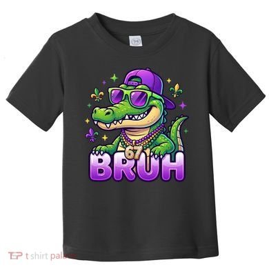 Mardi Gras 67 BRUH Alligator 6-7 Meme Six Seven Toddler T-Shirt