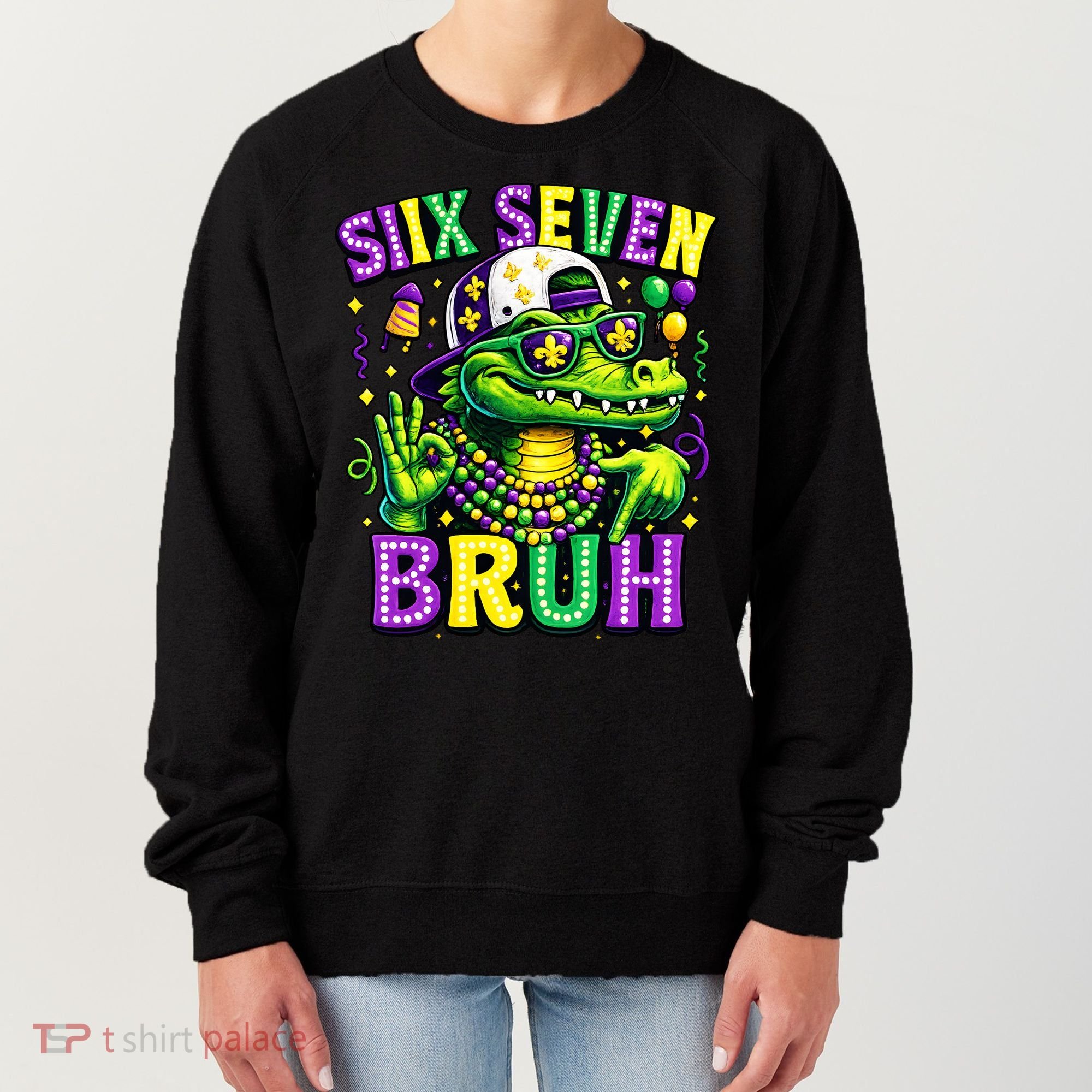 Mardi Gras 67 Six Seven Bruh Mardigator Alligator 6-7 Women's Sweatshirt