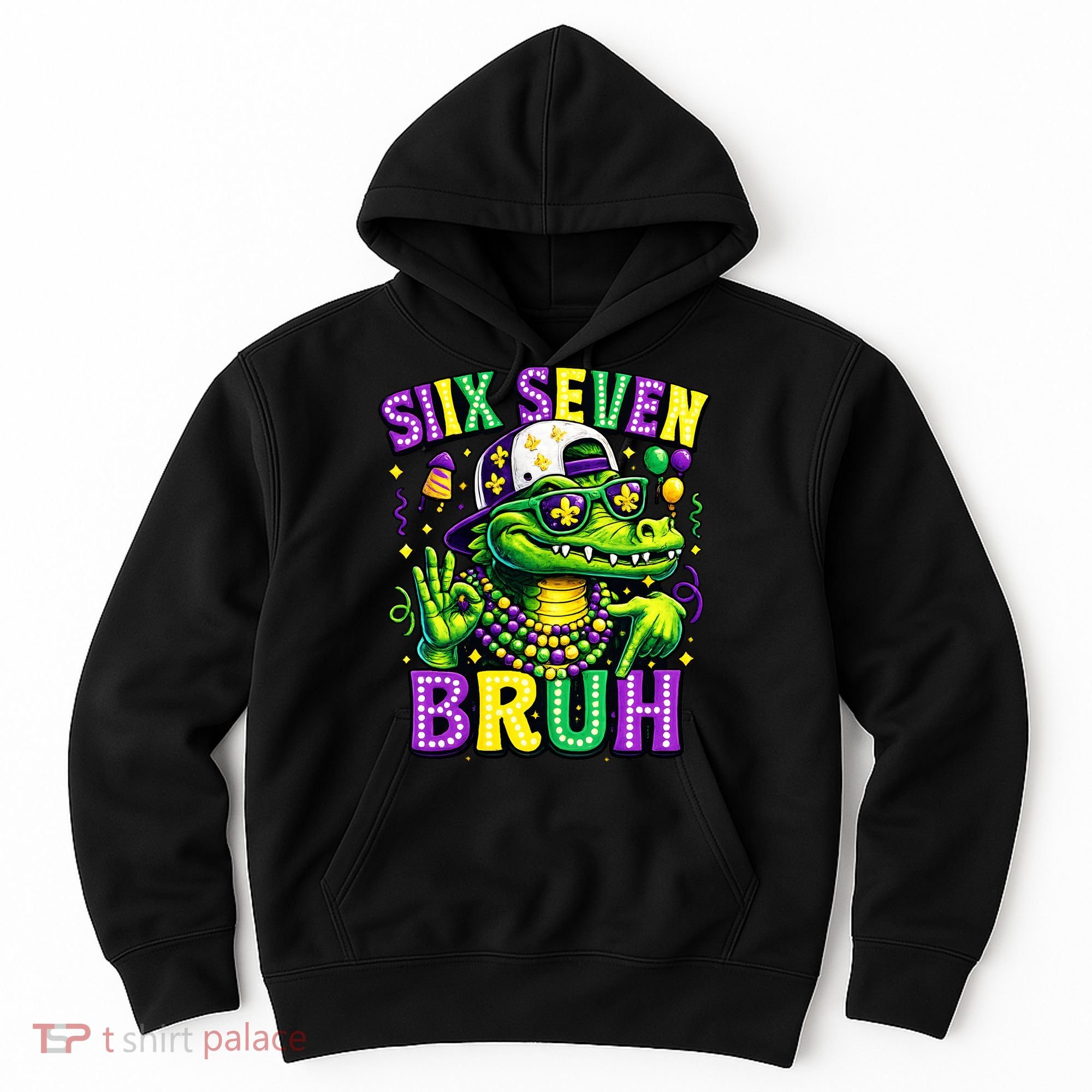 Mardi Gras 67 Six Seven Bruh Mardigator Alligator 6-7 Hoodie