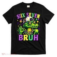 Mardi Gras 67 Six Seven Bruh Mardigator Alligator 6-7 T-Shirt thumb 0