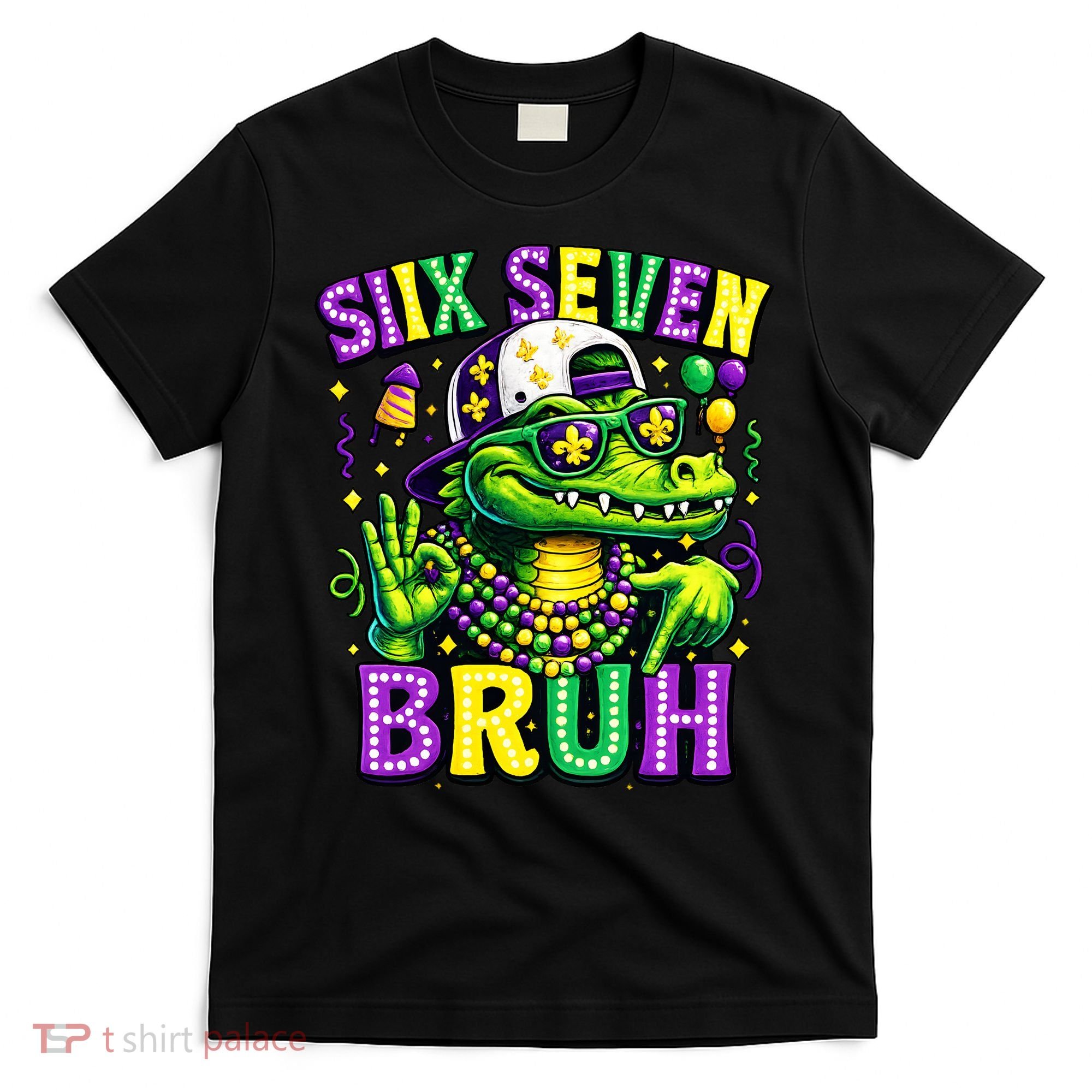 Mardi Gras 67 Six Seven Bruh Mardigator Alligator 6-7 T-Shirt
