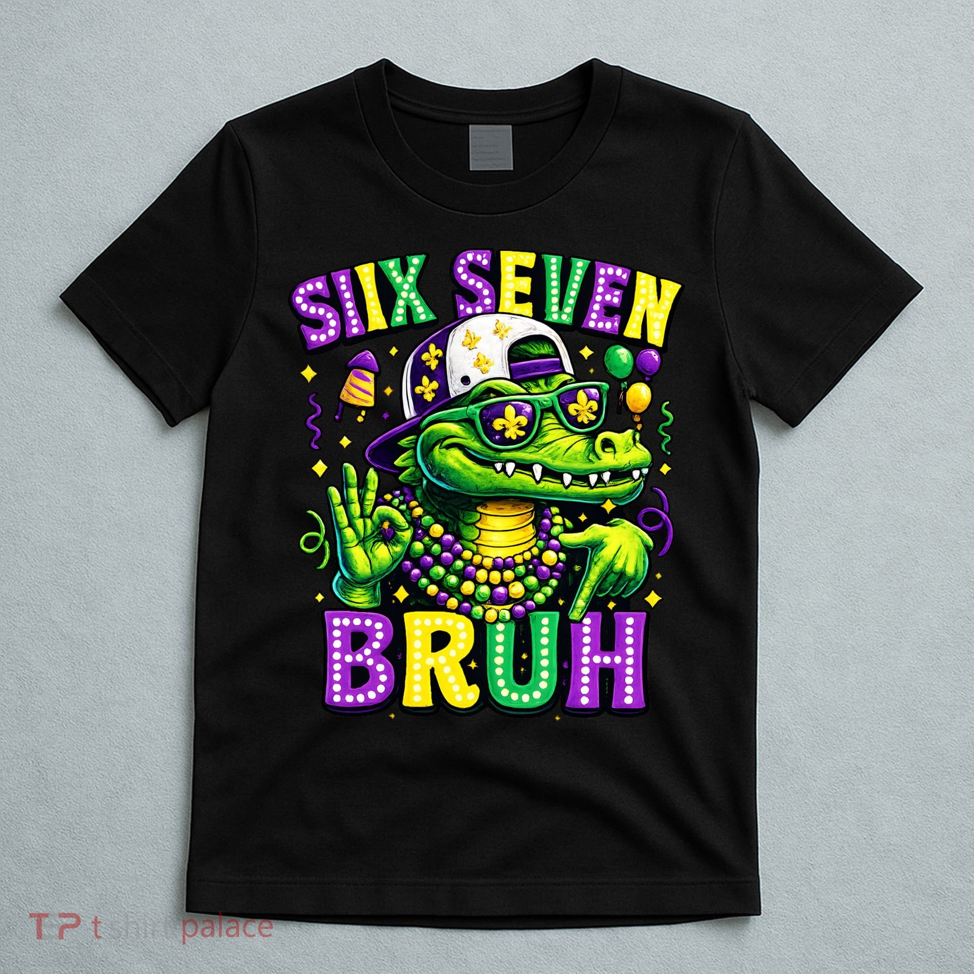 Mardi Gras 67 Six Seven Bruh Mardigator Alligator 6-7 T-Shirt