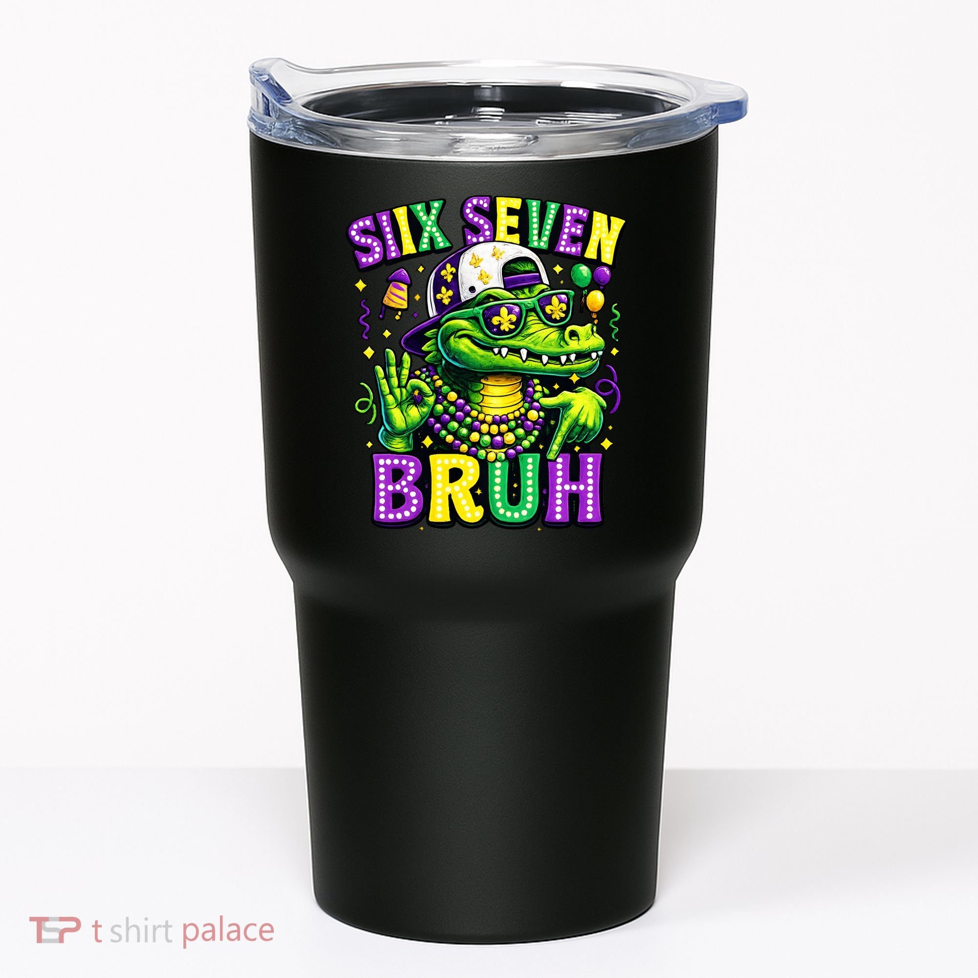 Mardi Gras 67 Six Seven Bruh Mardigator Alligator 6-7 Tumbler