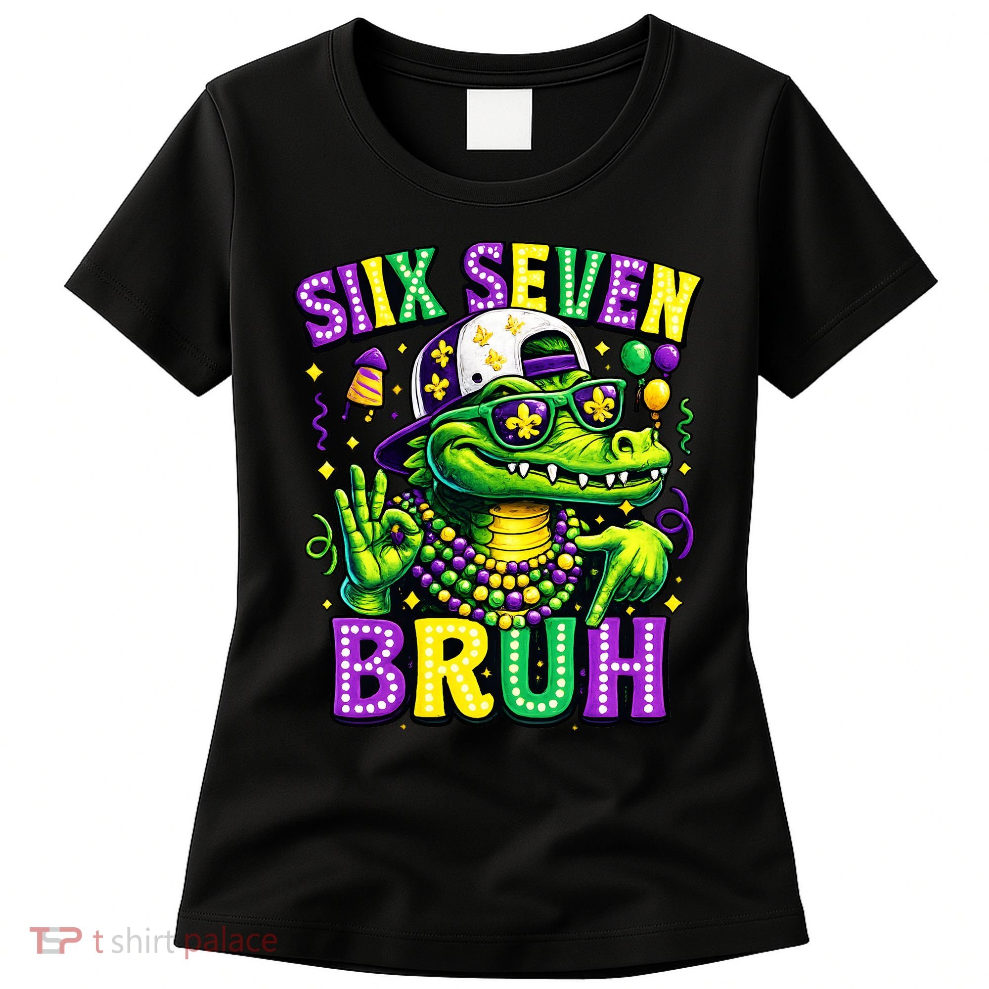 Mardi Gras 67 Six Seven Bruh Mardigator Alligator 6-7 Women's T-Shirt