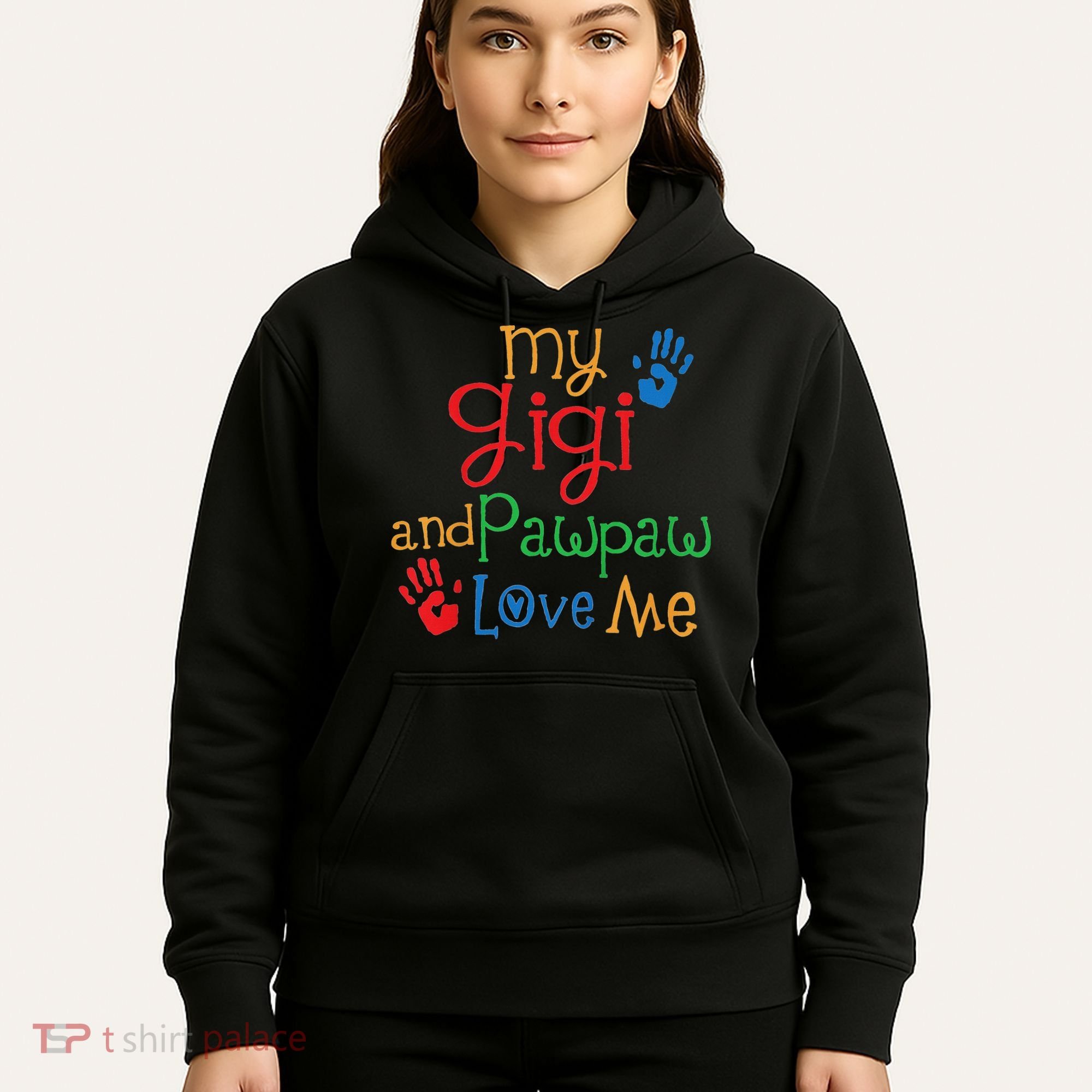 My Gigi And Pawpaw Love Me Hoodie