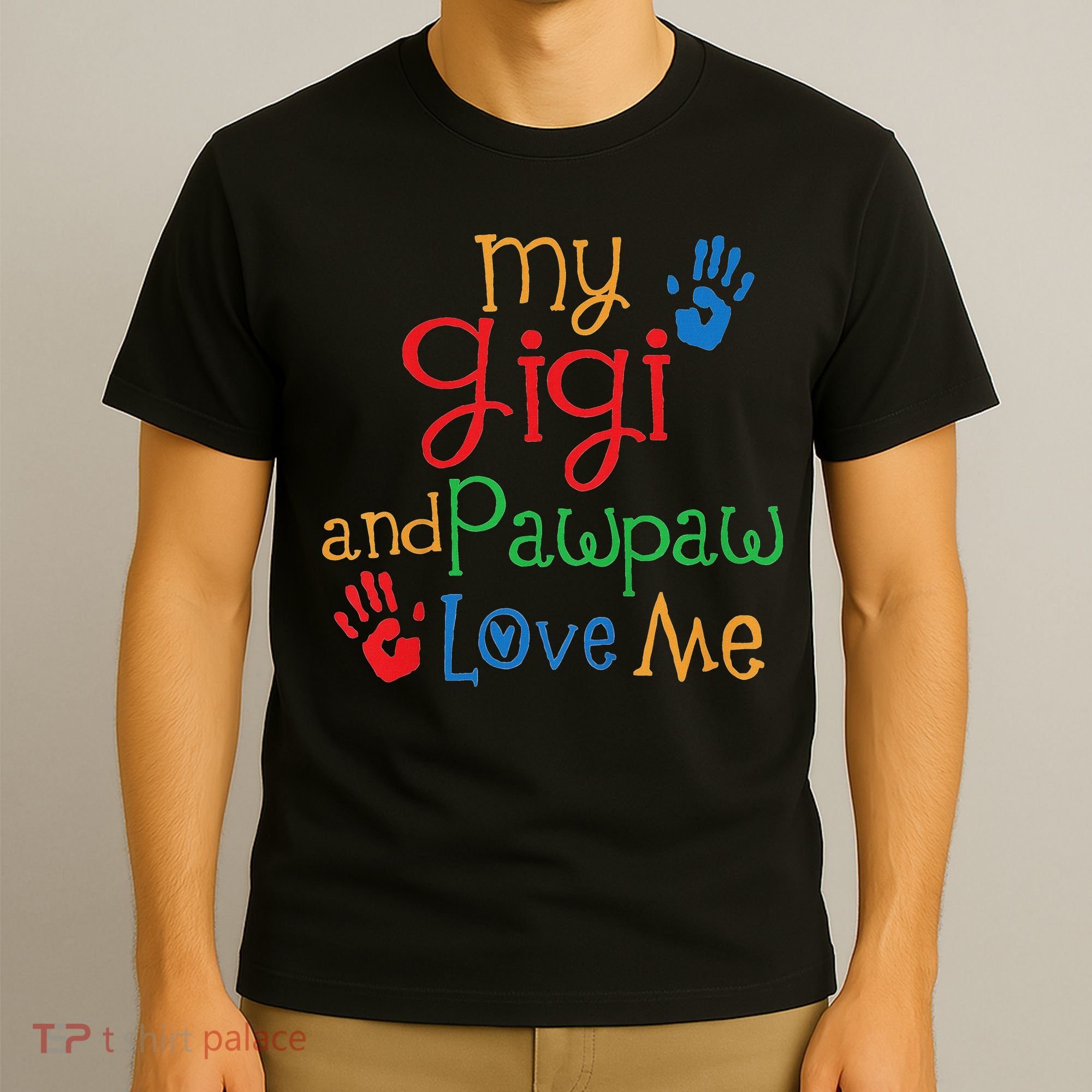My Gigi And Pawpaw Love Me T-Shirt