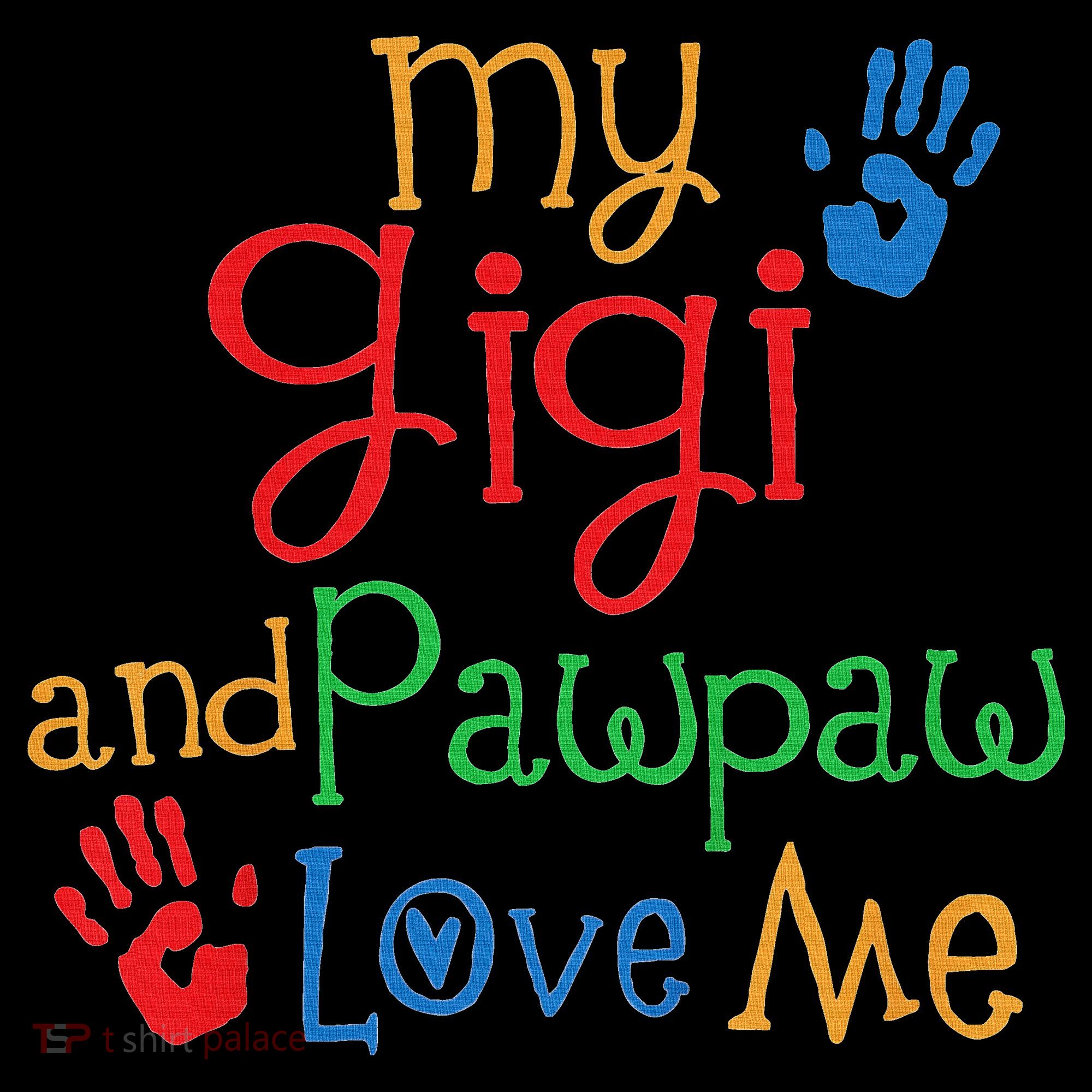 My Gigi And Pawpaw Love Me Women's Hoodie