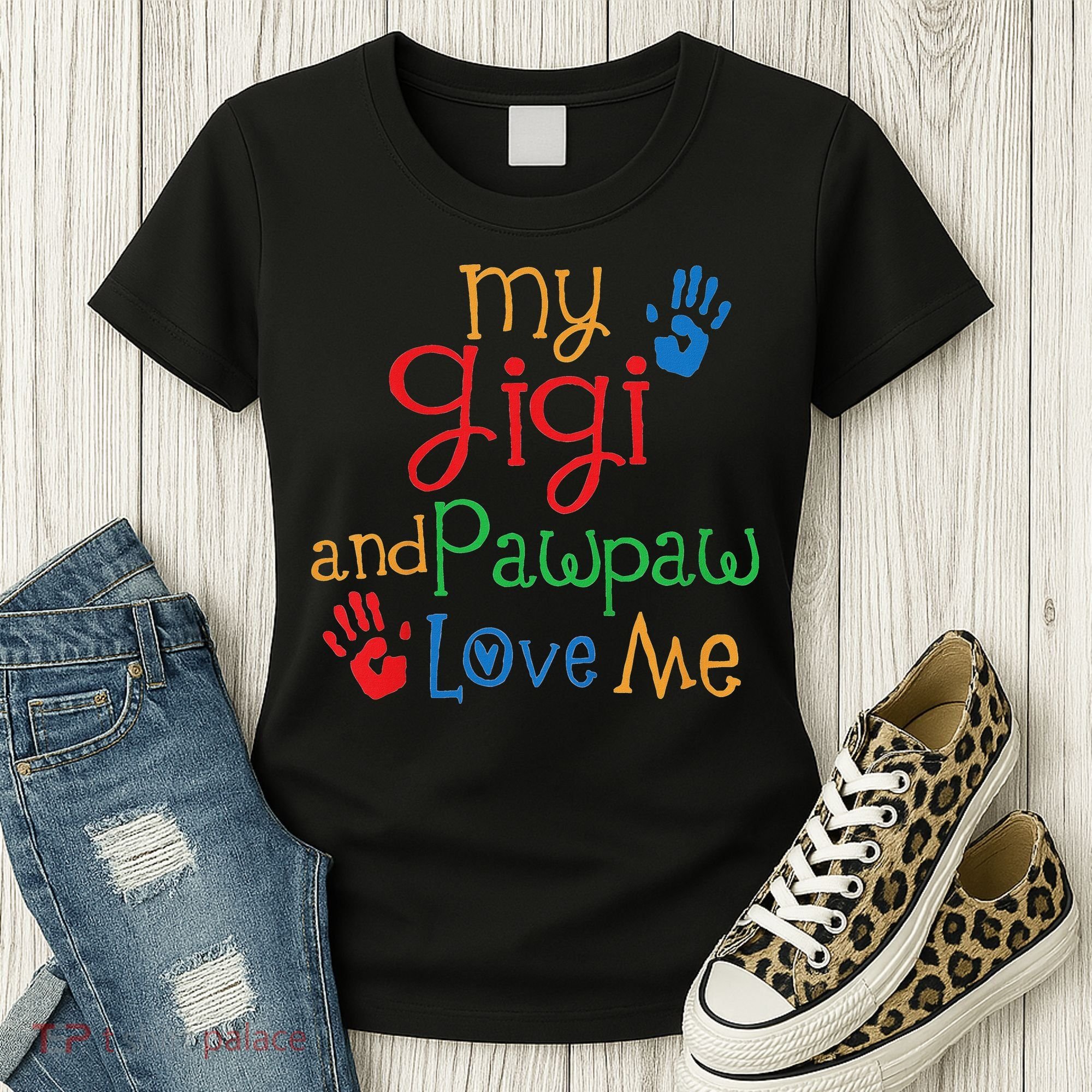 My Gigi And Pawpaw Love Me Women's T-Shirt