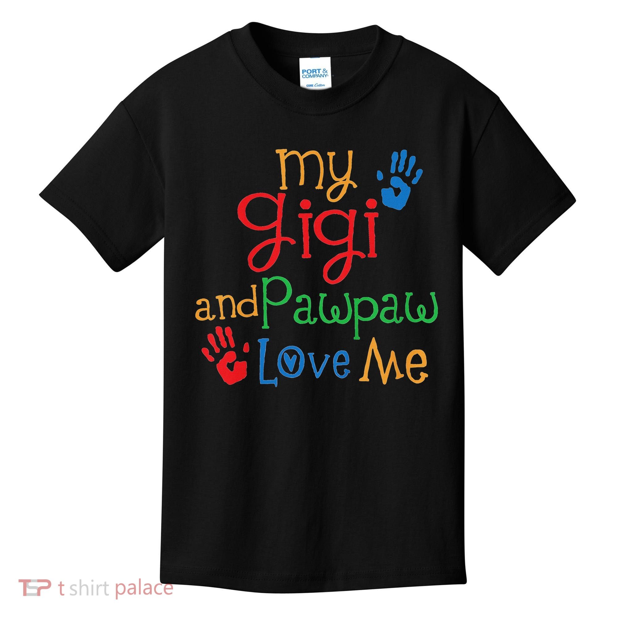 My Gigi And Pawpaw Love Me Kids T-Shirt