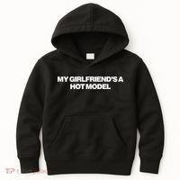 My GirlfriendS A Hot Model Kids Hoodie thumb 0