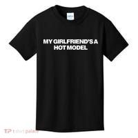 My GirlfriendS A Hot Model Kids T-Shirt thumb 0