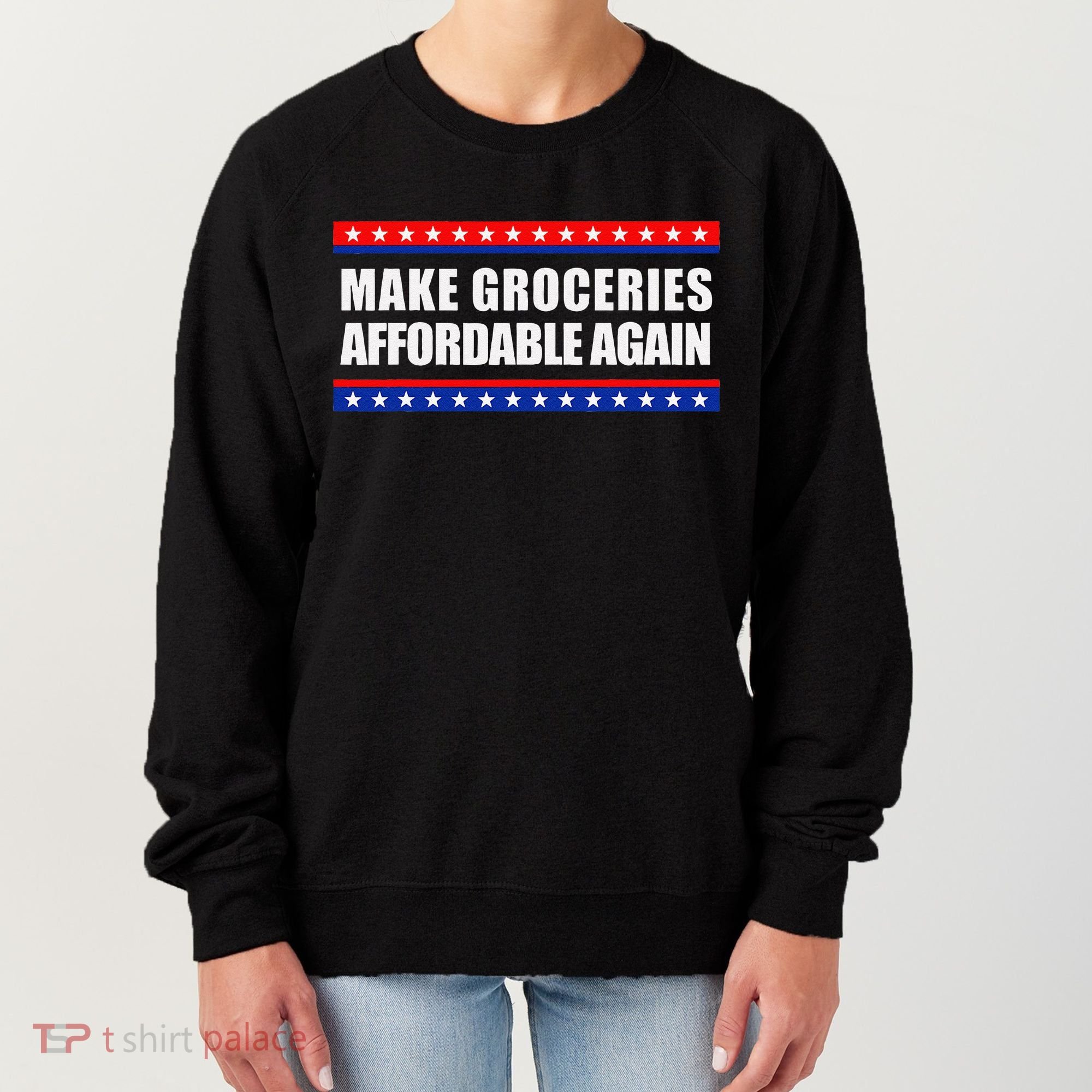 Make Groceries Affordable Again Antibiden Gift Women's Sweatshirt