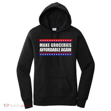 Make Groceries Affordable Again Antibiden Gift Women's Hoodie
