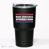 Make Groceries Affordable Again Antibiden Gift Tumbler thumb 0